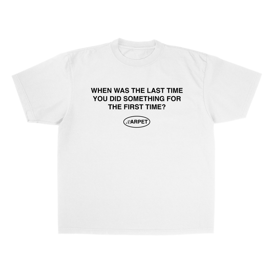 “LAST TIME” WHITE TSHIRT