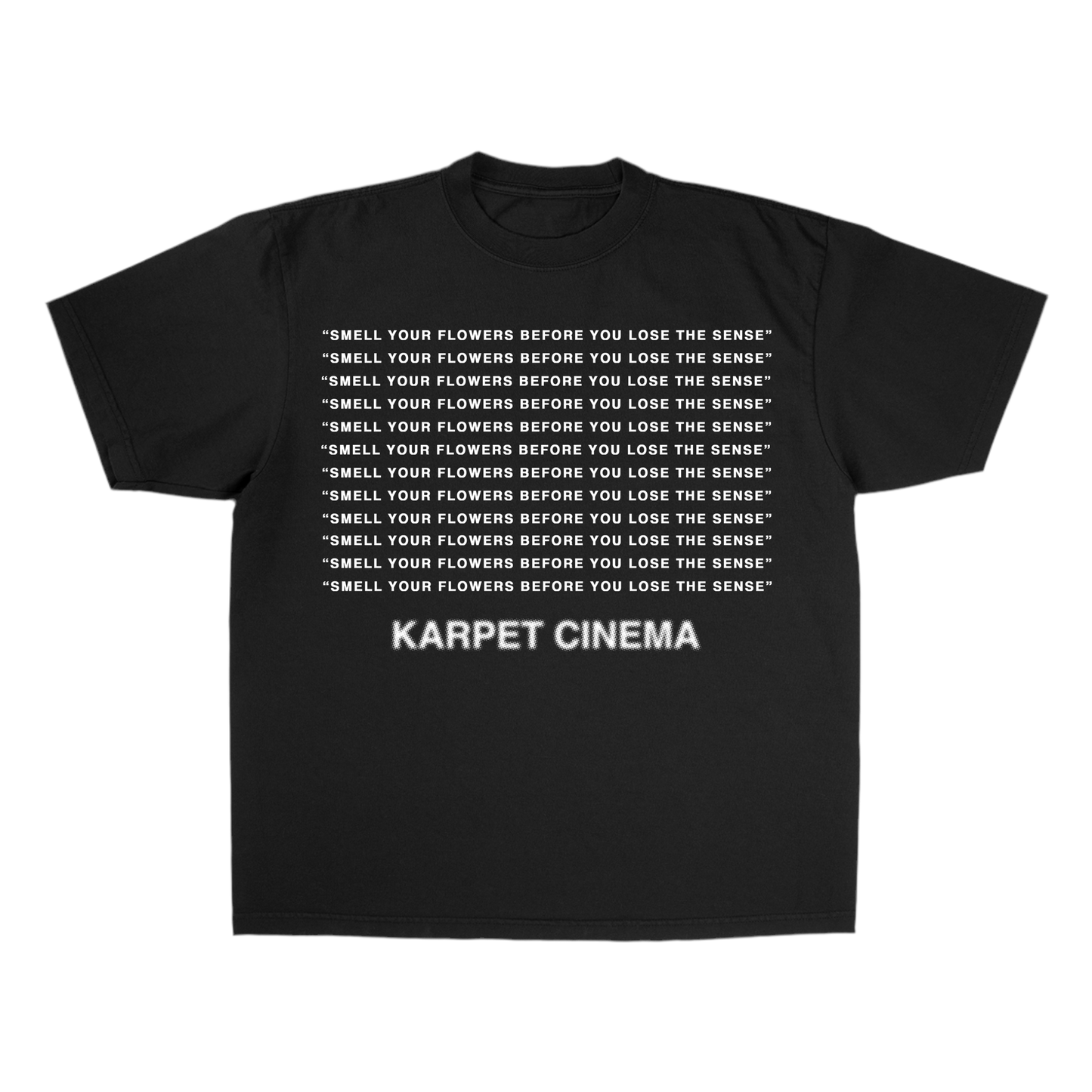 “SMELL YOUR FLOWERS” BLACK TSHIRT