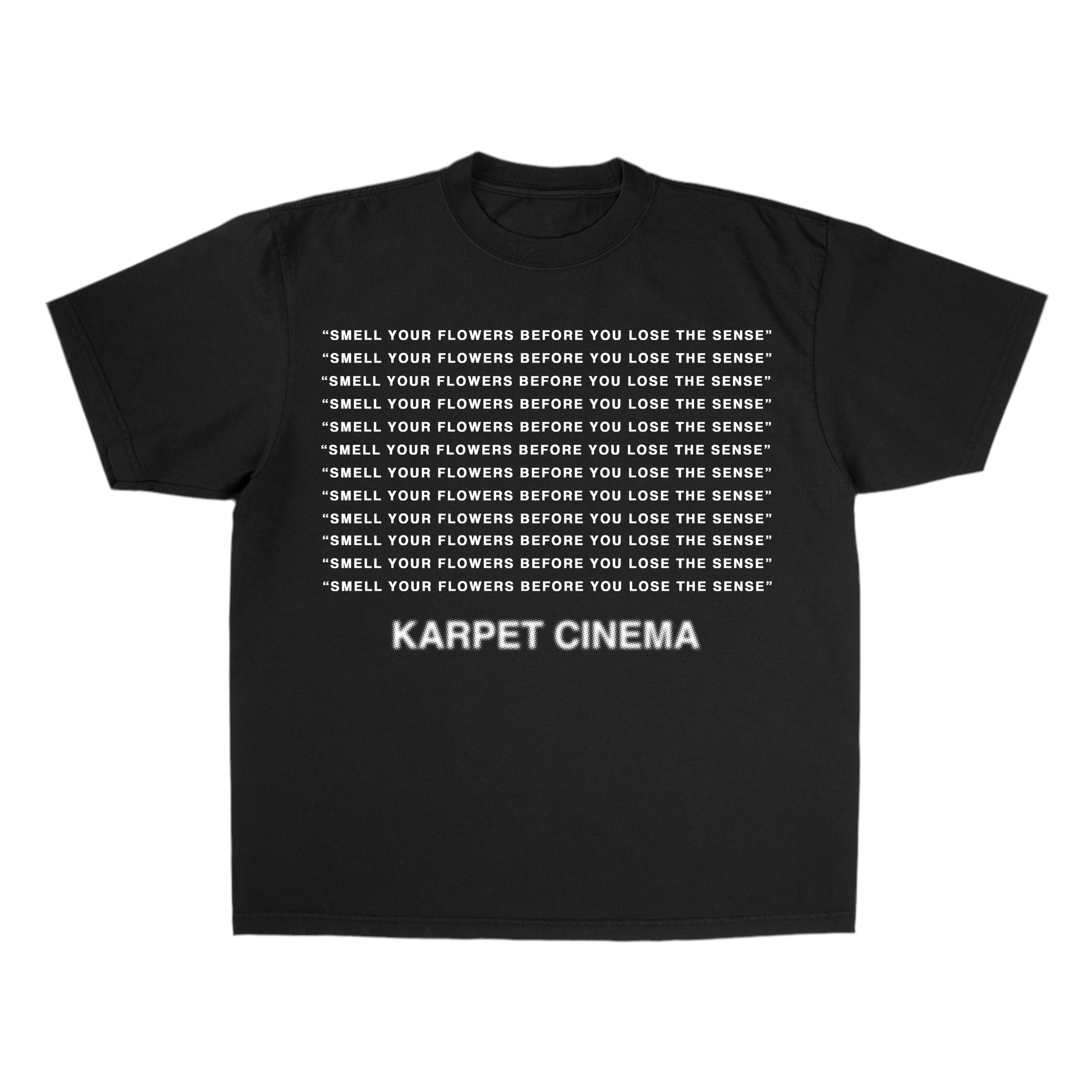 “SMELL YOUR FLOWERS” BLACK TSHIRT